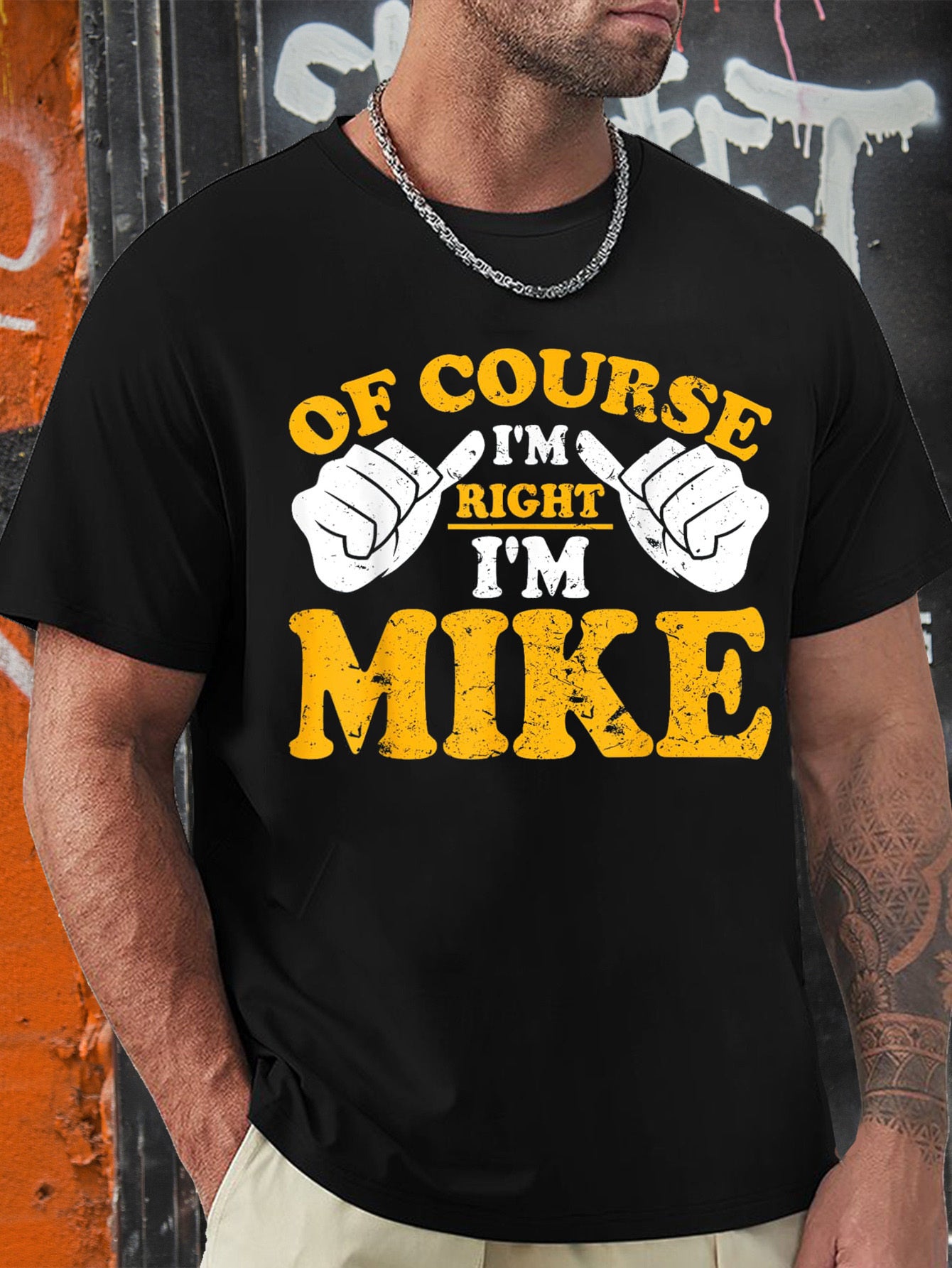 Funny Mike Is Right. I Am Mike's Birthday T-shirt, Men's Fun Patterned Text T-shirt