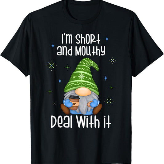 I'm Short And Tough Tongued, What Can You Do Christmas Dwarf T-shirt Round Neck